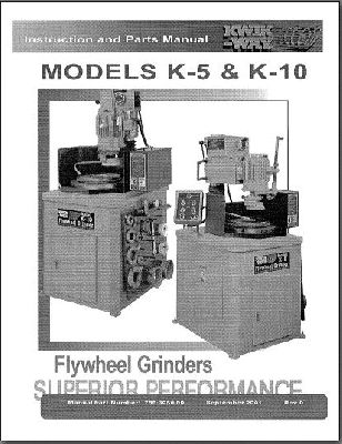 Models K-5 and K-10 Flywheel Grinders Manual